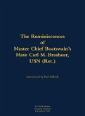 The Reminiscences of Master Chief Boatswain's Mate Carl M. Brashear, USN (Ret.)