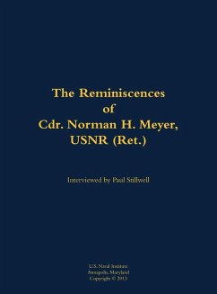 Cover The Reminiscences of Cdr. Norman H. Meyer, USN (Ret.)