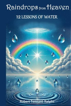 Raindrops From Heaven - Tennant-Ralphs, Robert