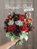 The Bouquet in a Book: Winter The Bouquet in a Book: Winter
