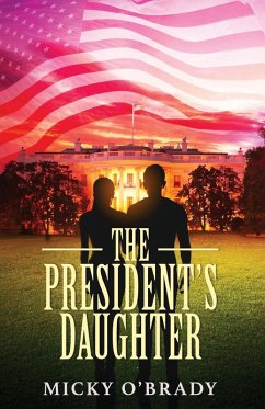 The President's Daughter - O'Brady, Micky