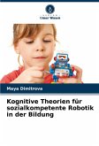 Kognitive Theorien für sozialkompetente Robotik in der Bildung