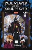 Paul Weaver and the Soul Reaver Paul Weaver and the Soul Reaver