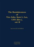The Reminiscences of Vice Adm. Kent L. Lee, USN (Ret.), Vol. II