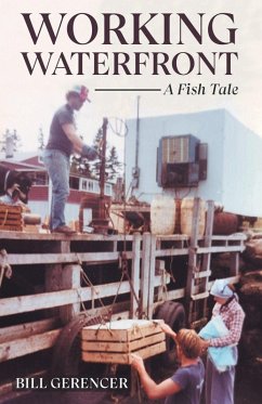 WORKING WATERFRONT - Gerencer, Bill