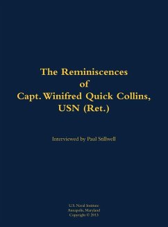 The Reminiscences of Capt. Winifred Quick Collins, USN (Ret.) The Reminiscences of Capt. Winifred Quick Collins, USN (Ret.)