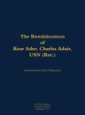 The Reminiscences of Rear Adm. Charles Adair, USN (Ret.)