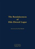 The Reminiscences of Elda Elwood Logue The Reminiscences of Elda Elwood Logue
