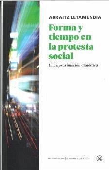 Cover FORMA Y TIEMPO EN LA PROTESTA SOCIAL