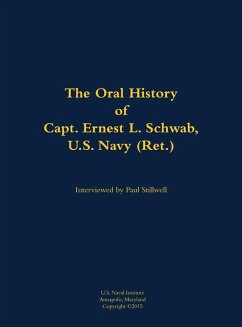 Cover The Oral History of Capt. Ernest L. Schwab