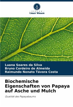 Cover Biochemische Eigenschaften von Papaya auf Asche und Mulch