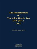 The Reminiscences of Vice Adm. Kent L. Lee, USN (Ret.), Vol. I