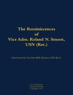 Cover The Reminiscences of Vice Adm. Roland N. Smoot, USN (Ret.)