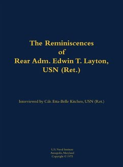The Reminiscences of Rear Adm. Edwin T. Layton, USN (Ret.), Vol 1