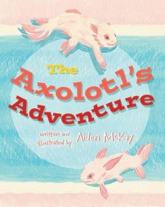 The Axolotl's Adventure