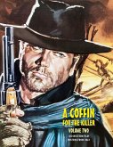A COFFIN FOR THE KILLER, VOLUME 2 A COFFIN FOR THE KILLER, VOLUME 2