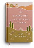 5 Minutes with Every Book of the Bible: The New Testament