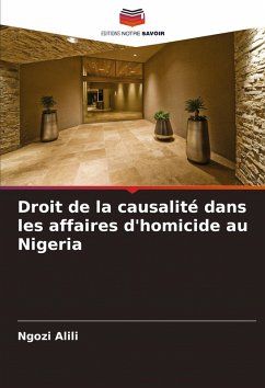 Droit de la causalité dans les affaires d'homicide au Nigeria - Alili, Ngozi