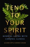 Tend to Your Spirit Tend to Your Spirit
