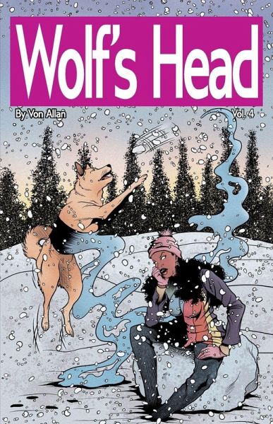 Wolf's Head Volume 4 - An Original Graphic Novel Series Wolf's Head Volume 4 - An Original Graphic Novel Series