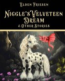 Niggle's Velveteen Dream & Other Stories