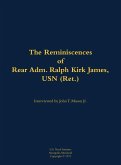 The Reminiscences of Rear Adm. Ralph Kirk James, USN (Ret.)