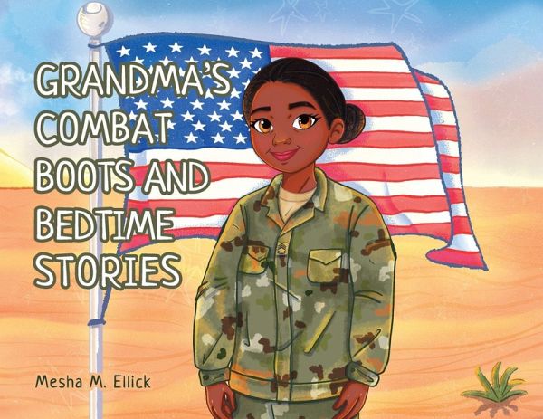 Grandma's Combat Boots and Bedtime Stories Grandma's Combat Boots and Bedtime Stories