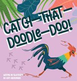 Catch-That-Doodle-Doo! Catch-That-Doodle-Doo!