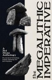 The Megalithic Imperative: A 3rd Stone Anthology