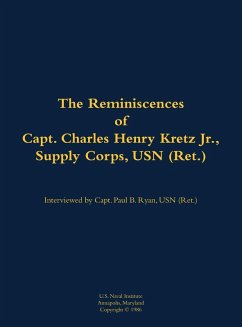 Cover The Reminiscences of Capt. Charles Henry Kretz Jr., Supply Corps, USN (Ret.)