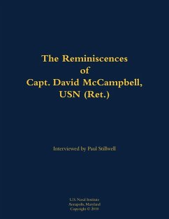 The Reminiscences of Capt. David McCampbell, USN (Ret.) The Reminiscences of Capt. David McCampbell, USN (Ret.)