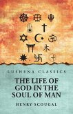 The Life of God in the Soul of Man The Life of God in the Soul of Man