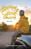 Trusting God More Trusting God More