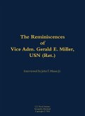 The Reminiscences of Vice Adm. Gerald E. Miller, USN (Ret.)