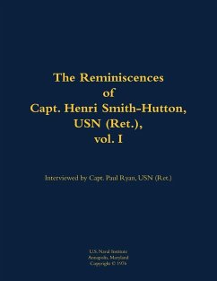 Cover The Reminiscences of Capt. Henri Smith-Hutton, USN (Ret.), Vol. I