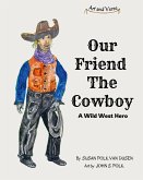Our Friend The Cowboy Our Friend The Cowboy