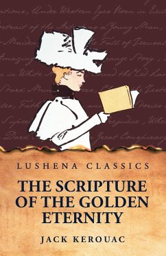 The Scripture of the Golden Eternity - Jack Kerouac