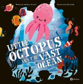 Little Octopus and the Vast Ocean Little Octopus and the Vast Ocean