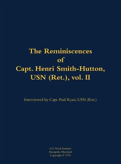 The Reminiscences of Capt. Henri Smith-Hutton, USN (Ret.), Vol. II