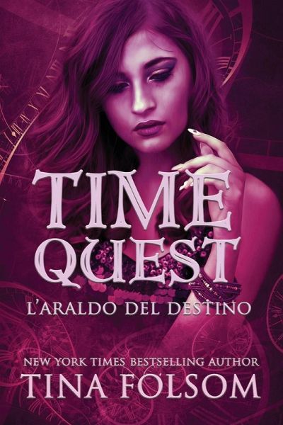 L'Araldo del Destino (Time Quest #2) L'Araldo del Destino (Time Quest #2)