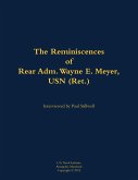 The Reminiscences of Rear Adm. Wayne E. Meyer, USN (Ret.)