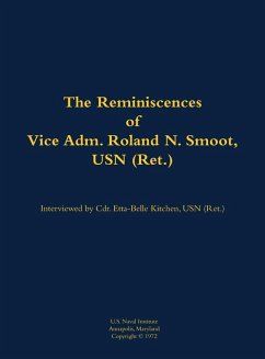 The Reminiscences of Vice Adm. Roland N. Smoot, USN (Ret.)