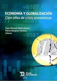 Cover Economía y globalización. Cien años de crisis económicas