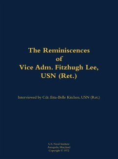 The Reminiscences of Vice Adm. Fitzhugh Lee, USN (Ret.)