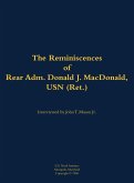 The Reminiscences of Rear Adm. Donald J. Macdonald, USN (Ret.) The Reminiscences of Rear Adm. Donald J. Macdonald, USN (Ret.)