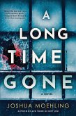A Long Time Gone A Long Time Gone