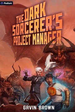 The Dark Sorcerer's Project Manager - Brown, Gavin