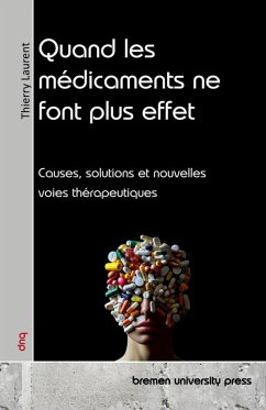 Quand les médicaments ne font plus effet - Laurent, Thierry