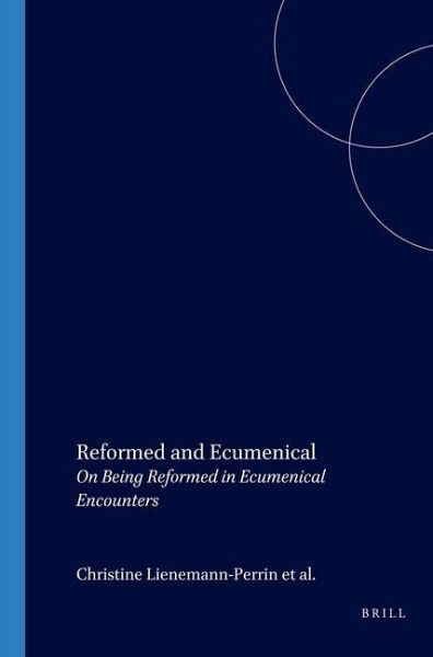 Reformed and Ecumenical Reformed and Ecumenical