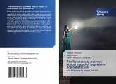 The Relationship between Mutual Impact of Depression, Job Satisfaction The Relationship between Mutual Impact of Depression, Job Satisfaction